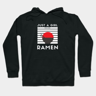 Just a Girl who Loves Ramen Hoodie